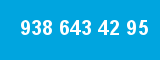 938 643 42 95